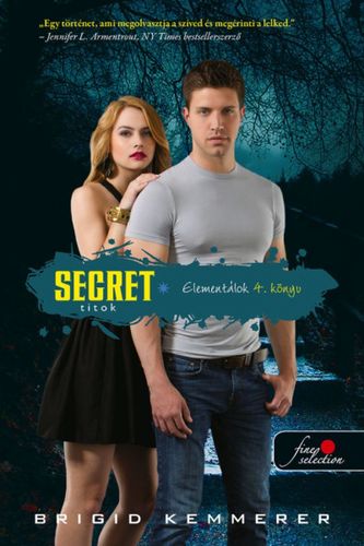 Elementálok 4: Secret - Titok - Brigid Kemmerer,János Farkas