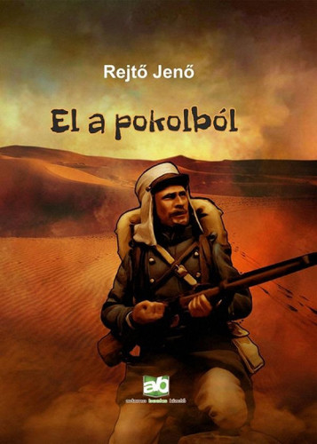 El a pokolból - Jenő Rejtő