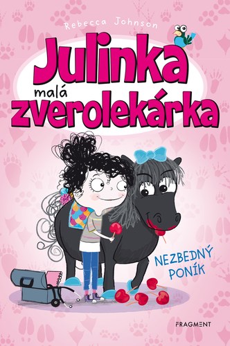 Julinka – malá zverolekárka 2: Nezbedný poník, 2. vydanie - Rebecca Johnson
