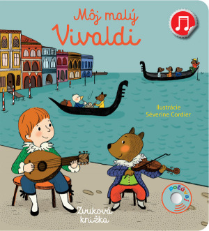 Môj malý Vivaldi: Zvuková knižka
