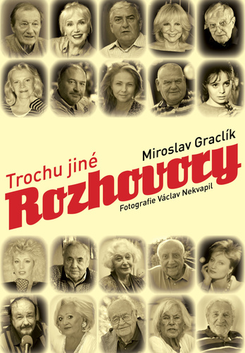 Trochu jiné rozhovory - Miroslav Graclík