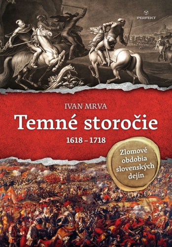Kniha Temné storočie - Zlomové obdobia slovenských dejín