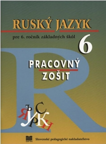 Ruský jazyk pre 6. roč. ZŠ - PZ, 8. vydanie - Elena Kováčiková