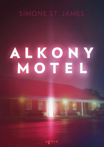 Kniha Alkony Motel - Simone St. Jamesová