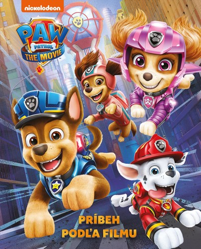 Kniha Labková patrola: Príbeh podľa filmu - Kolektív autorov