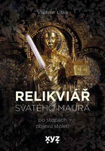 Relikviář svatého Maura - Vladimír Liška