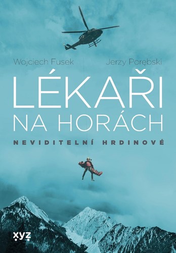 Kniha Lékaři na horách: neviditelní hrdinové