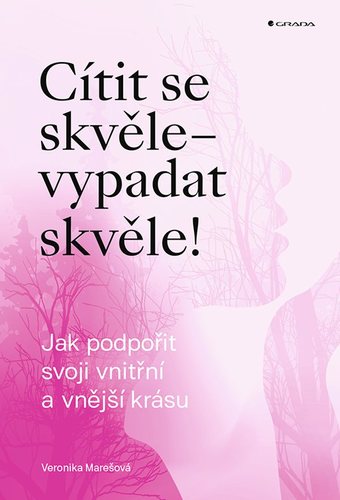 Kniha Cítit se skvěle – vypadat skvěle!