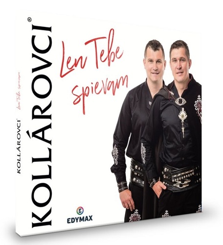 Kollárovci - Len Tebe spievam CD