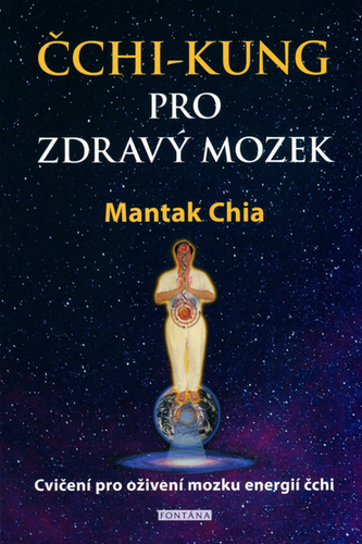 Čchi-kung pro zdravý mozek - Cvičení pro oživení mozku energií čchi