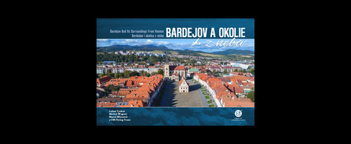 Bardejov a okolie z neba - Kolektív autorov