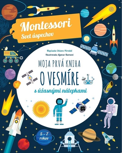 Kniha Moja prvá kniha o vesmíre (Montessori: Svet úspechov)