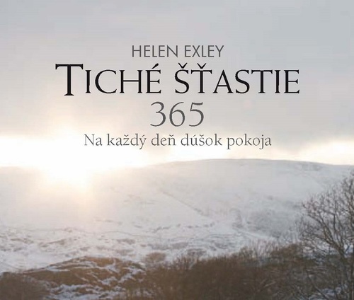 Tiché šťastie 365 (Na každý deň dúšok pokoja) - Helen Exley,Silvia Semaková