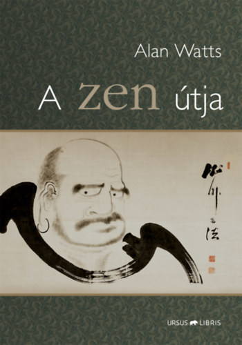 A zen útja - Alan Watts