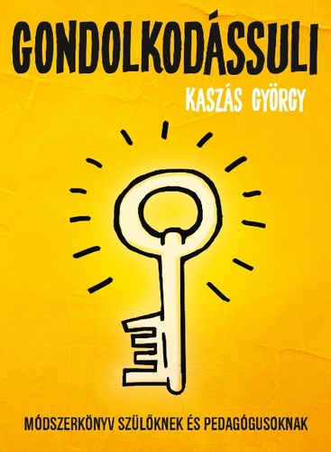 Kniha Gondolkodássuli - György Kaszás