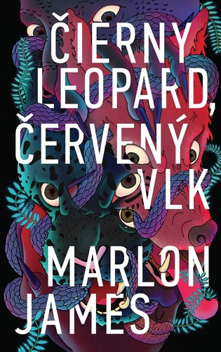 Čierny leopard, červený vlk - Marlon James