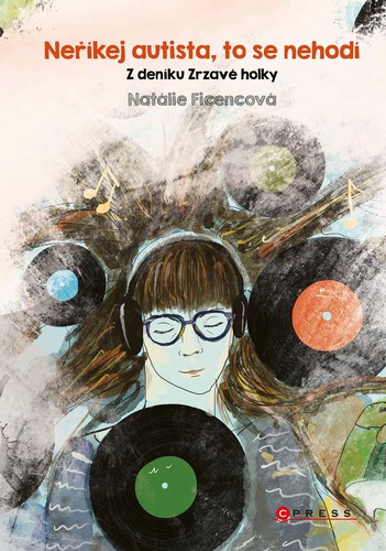 Kniha Neříkej autista, to se nehodí - Natálie Ficencová