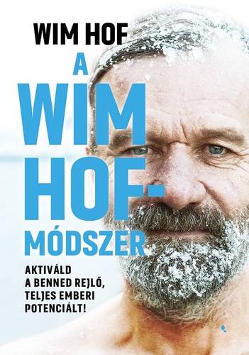 A Wim Hof-módszer - Wim Hof,Gabriella Végh