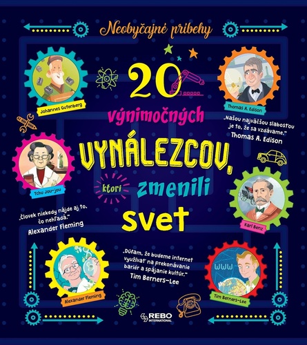 Kniha 20 výnimočných vynálezcov, ktorí zmenili svet