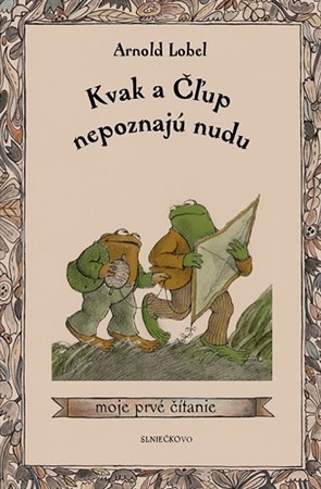 Kvak a Čľup nepoznajú nudu - Arnold Lobel