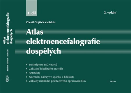 Atlas elektroencefalografie dospělých - 1. díl, 2.vydání - Kolektív autorov,Vojtěch Zdeněk