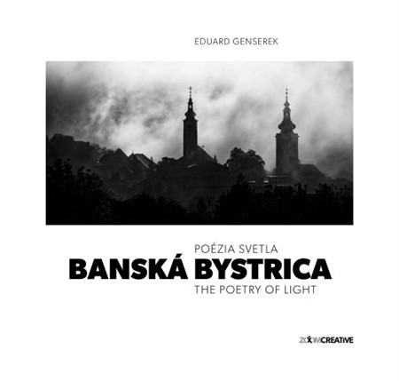 Kniha Banská Bystrica / Poézia svetla / The Poetry of Light