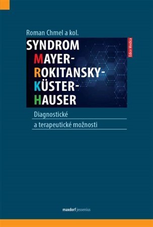 Syndrom Mayer-Rokitansky-Küster-Hauser - Kolektív autorov,Roman Chmel