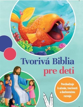 Tvorivá Biblia pre deti - Kolektív autorov