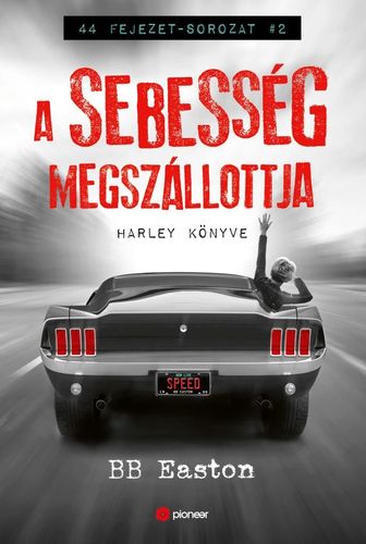 A sebesség megszállottja - B. B. Easton