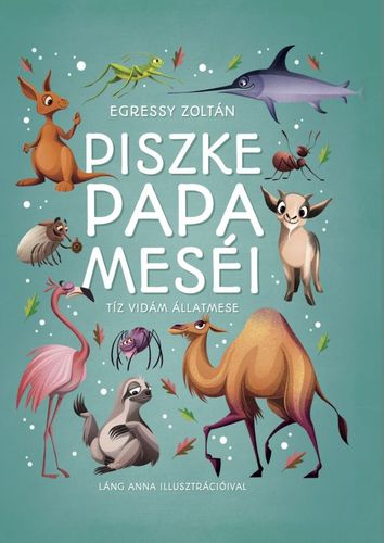 Kniha Piszke papa meséi - Zoltán Egressy