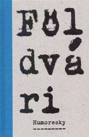 Kniha Humoresky. Príbehy z naftalínu