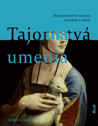 Tajomstvá umenia - Mancoff N. Debra,Ivana Krekáňová