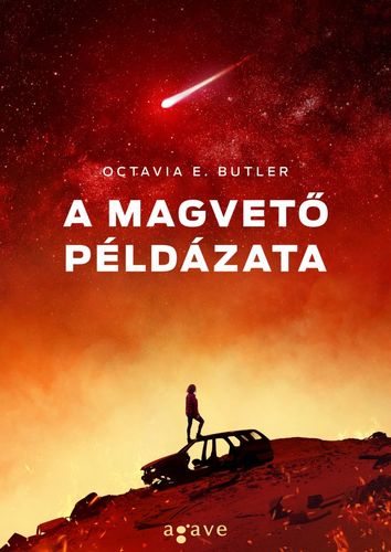 Kniha A magvető példázata - Octavia E. Butlerová,András Huszár