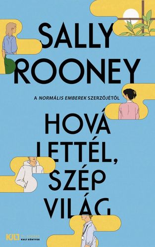 Kniha Hová lettél, szép világ - Sally Rooney