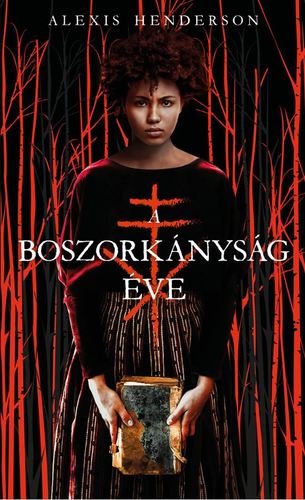 Kniha A boszorkányság éve - Alexis Henderson