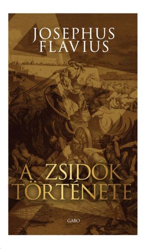 A zsidók története - Josephus Flavius,József Révay