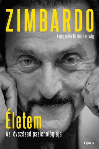 Kniha Életem - Az évszázad pszichológiája - Philip Zimbardo,Daniel Hartwig