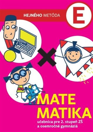 Kniha Matematika E - učebnica pre 2.stupeň ZŠ a osemročné gymnáziá - Milan Hejný