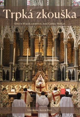 Kniha Trpká zkouška - Alcuin Reid