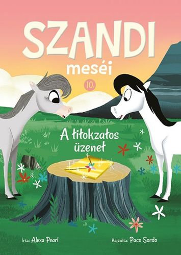 Szandi meséi 10: A titokzatos üzenet