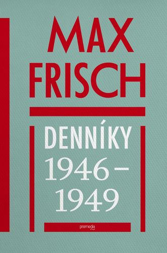 Max Frisch: Denníky 1946 – 1949