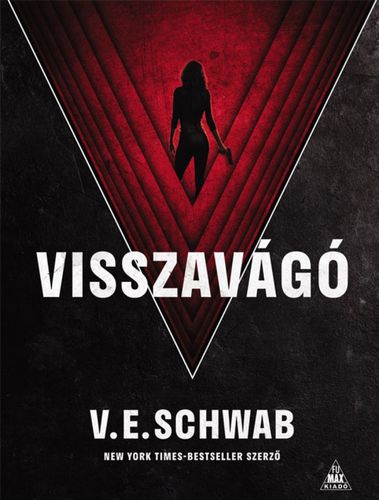 Visszavágó - V. E. Schwab,László Sepsi