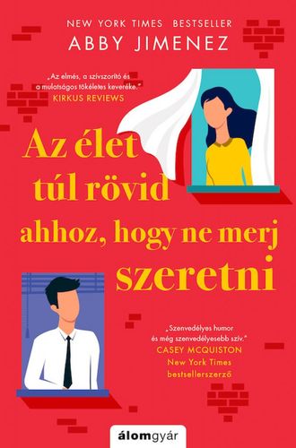 Kniha Az élet túl rövid ahhoz, hogy ne merj szeretni - Abby Jimenez