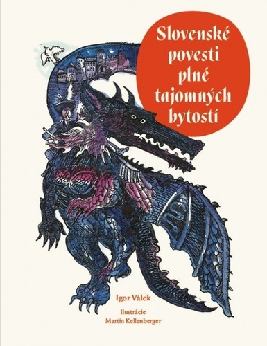 Slovenské povesti plné tajomných bytostí - Igor Válek