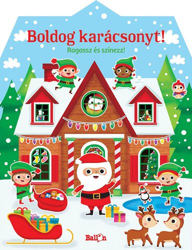 Boldog karácsonyt! Ragassz és színezz!
