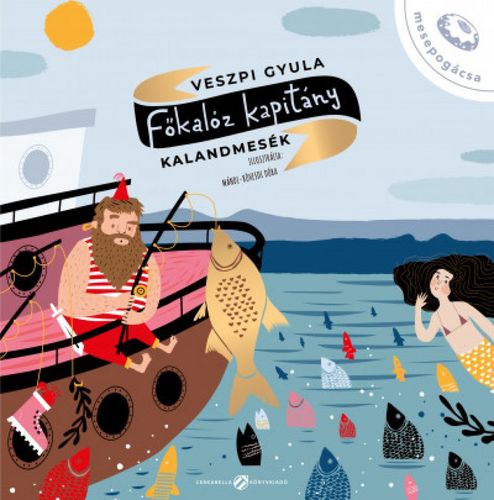 Kniha Főkalóz kapitány - Kalandmesék - Gyula Veszpi