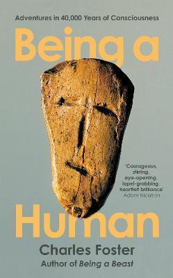 Being a Human - Charles Foster