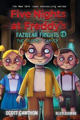 Kniha The Puppet Carver (Five Nights at Freddy´s: Fazbea r Frights #9)
