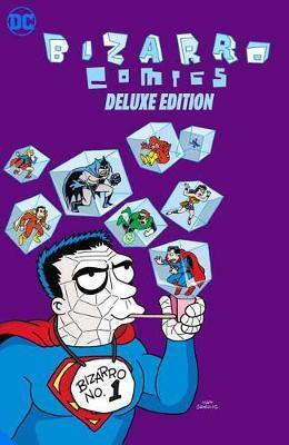Bizarro Comics The Deluxe Edition