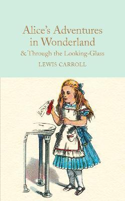 Alice´s Adventures in Wonderland & Through the Looking-Glass